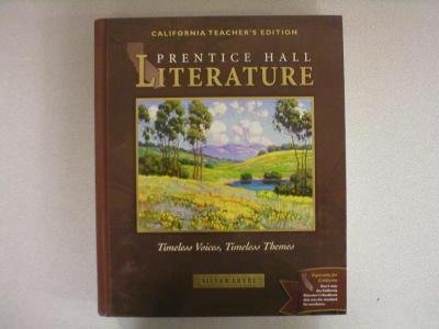 Timeless Voices, Timeless Themes, California Teacher's Edition, Silver Level [Hardcover] Pearson Prentice Hall