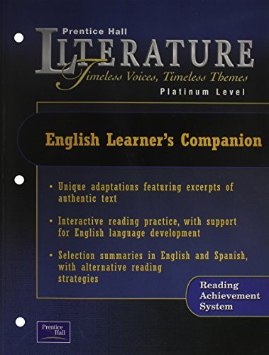 Prentice Hall Literature: Bronze Level : Timeless Voices, Timeless Themes : English Learner's Companion [Paperback] Prentice Hall