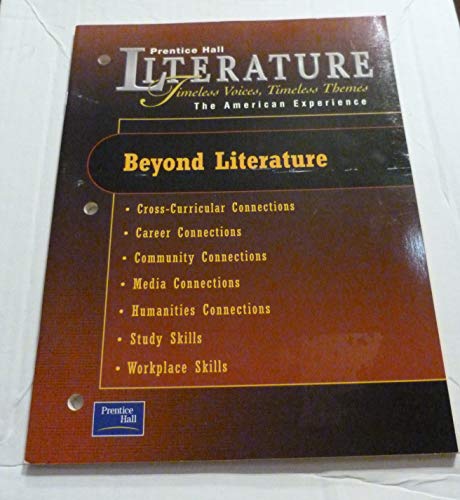 PRENTICE HALL LITERATURE:TIMELESS VOICES TIMELESS THEMES 7E BEYOND LITERATURE GRADE 11 2002C [Paperback] none listed