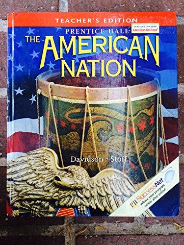 Prentice Hall: The American Nation. Teacher's Edition James West Davidson; Michael B. Stoff and Herman J. Viola