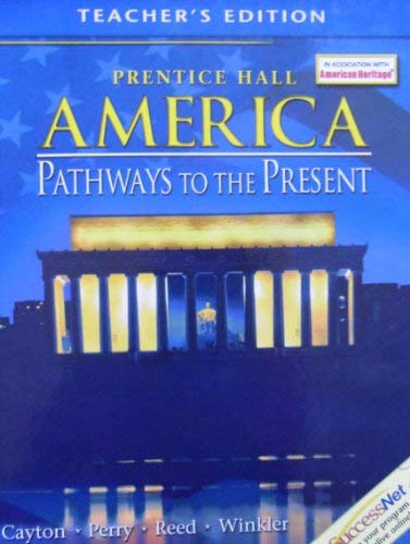 Prentice Hall America S Pathways To Present Teacher Edition 2003 Isbn 0130629189 [Textbook Binding] Cayton