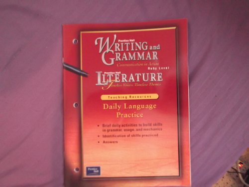 Daily Language Practice - Ruby Level (Writing and Grammar: Communication in Action/Literature: Timeless Voices, Timeless Themes) [Paperback] none listed