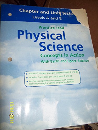 Chapter and Unit Tests: Levels A and B (Prentice Hall: Physical Science - Concepts in Action with Earth and Space Science) [Paperback] Prentice Hall