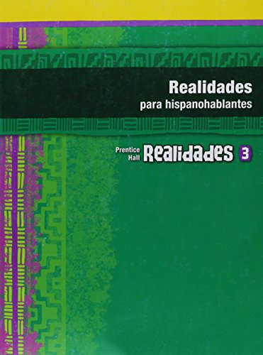 Realidades para hispanohablantes 3 (Spanish Edition) [Paperback] Prentice Hall