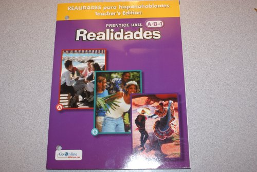 Prentice Hall Realidades A/B-1: Realidades para hispanohablantes (Teacher's Edition) [Paperback] Prentice Hall