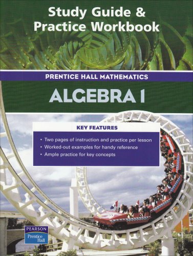 Study Guide and Practice Workbook - Prentice Hall Mathematics: Algebra 1 [Paperback] Savvas Learning Co