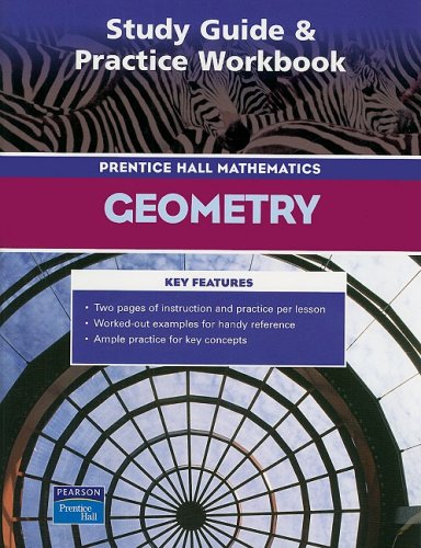 Prentice Hall Geometry Study Guide and Practice Workbook [Paperback] Pearson Prentice Hall