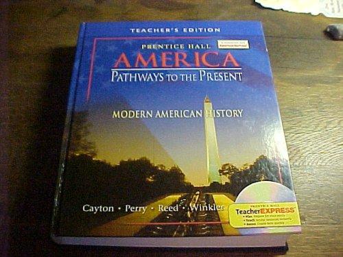 Prentice Hall America, Pathways to the Present: Modern American History, Teacher's Edition, 9780131282087, 0131282085, 2005 [Hardcover] Andrew R.L. Cayton; Elisabeth Israels Perry and Linda Reed