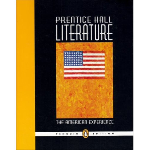 The American Experience (Prentice Hall Literature) Penguin Edition Grade 11 Kinsella, Kate; Vaughn, Sharon; Feldman, Kevin; Deshler, Don and Power, Susan
