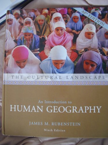 The Cultural Landscape: An Introduction to Human Geography [Hardcover] Rubenstein, James M.