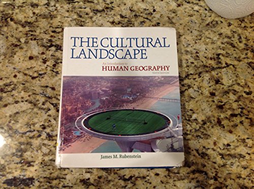 The Cultural Landscape: An Introduction to Human Geography (Ap Edition) [Hardcover] Pearson Education, Inc.
