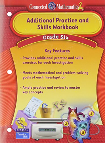 Additional Practice and Skills Workbook: Grade 6 (Connected Mathematics 2) [Paperback] Lappan, Glenda; Fey, James T. and Fitzgerald, William M.