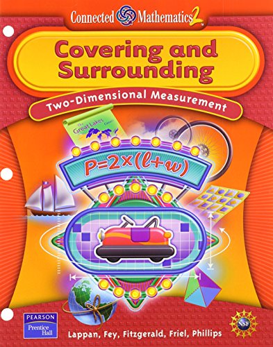 Covering And Surrounding (Connected Mathematics 2) Lappan, Glenda; Fey, James T.; Fitzgerald, William M.; Friel, Susan N. and Philips, Elizabeth