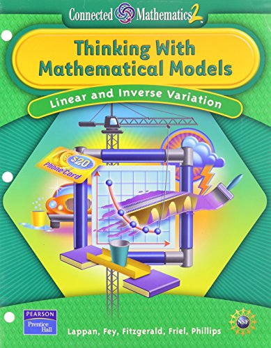 Thinking with Mathematical Models: Linear & Inverse Relationships (Connected Mathematics 2) [Paperback] Glenda Lappan; James T. Fey; William M. Fitzgerald; Susan N. Friel and Elizabeth Difanis Phillips