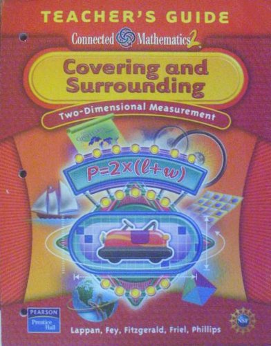Covering and Surrounding: Two-Dimensional Measurement, Teacher's Guide (Connected Mathematics 2) [Paperback] Glenda Lappan; James T Fey; William M Fitzgerald; Susan N Friel and Elizabeth Difanis Phillips