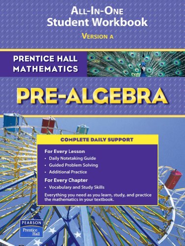 Prentice Hall Mathematics: Pre-Algebra; ALL-IN-ONE Student Workbook, Version A [Paperback] Pearson Education