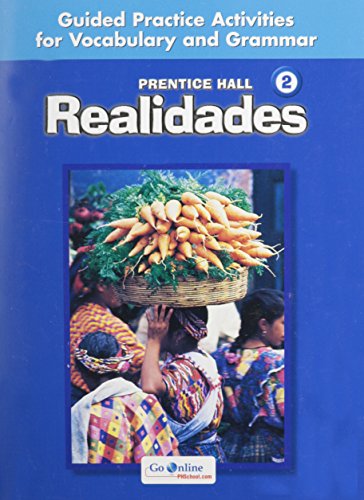 Realidades 2 Guided Practice Activities (Spanish and English Edition) [Paperback] Met, Myriam; Sayers, Richard S. and Wargin, Carol Eubanks