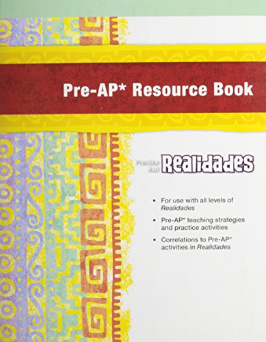 Prentice Hall Spanish Realidades Pre-AP Gifted and Talented Teacher Resource Book 2008c [Loose Leaf] Prentice Hall
