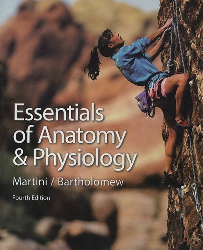 Essentials of Anatomy And Physiology [Hardcover] Martini, Ric and Bartholomew, Ed