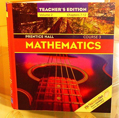 Prentice Hall Mathematics Course 3 Teacher's Ediiton Volume 2 Chapters 7-12 [Hardcover] Randall I. Charles, Judith C. Branch-Boyd, Mark Illingworth, Andy Reeves