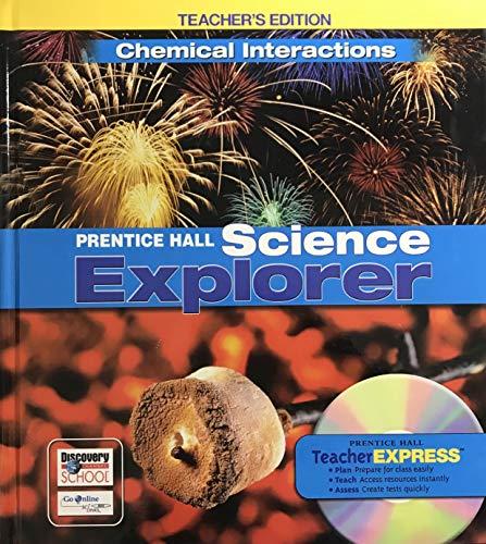 Chemical Interactions Prentice Hall Science Explorer, Teacher's Edition [Textbook Binding] Padilla