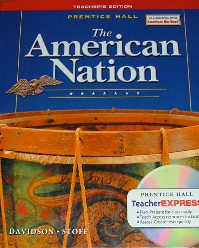 The American Nation, Teacher's Edition James West Davidson
