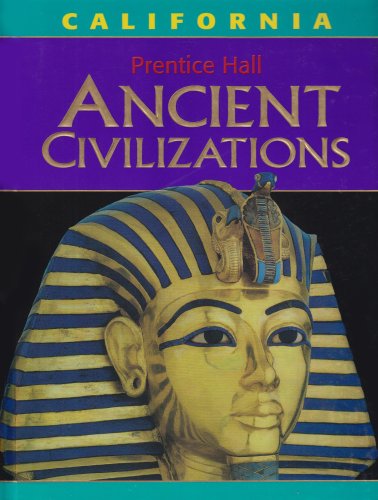 Ancient Civilizations: California Middle Grades Social Studies Grade 6 2006c Hart, Diane