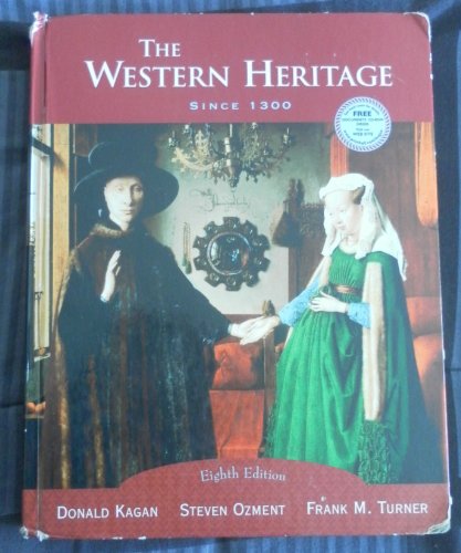 The Western Heritage: Since 1300 School Binding Kagan, Donald