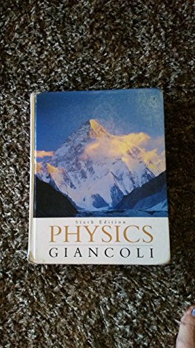 Physics Giancoli,Sixth Edition Giancoli, Douglas C.