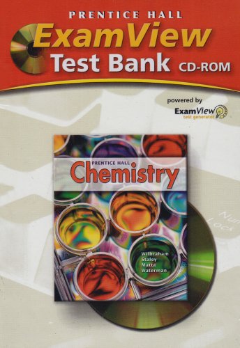 ExamView Test Bank CD-ROM for Prentice Hall Chemistry [CD-ROM] Wilbraham, Anthony C.; Staley, Dennis S.; Matta, Michael S. and Waterman, Edward L.