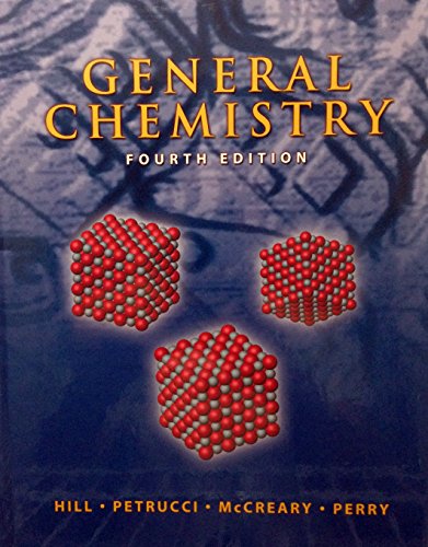General Chemistry [Hardcover] Hill, John W.; Petrucci, Ralph H.; McCreary, Terry W. and Perry, Scott S.
