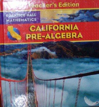 Prentice Hall Math Pre-Algebra California Student Edition [Hardcover]