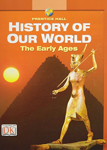 Prentice Hall History of Our World: The Early Ages Heidi Hayes Jacobs