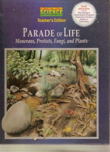 Prentice Hall Parade Of Life Monerans, Protisics, Fungi, And Plants Teacher Edition [Paperback] unknown author