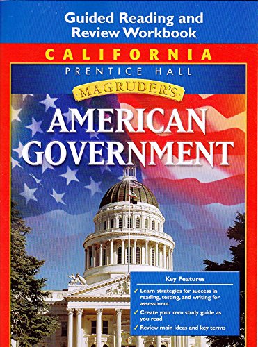 Magruder's American Government, California Edition: Guided Reading and Review Workbook McClenaghan, William A.