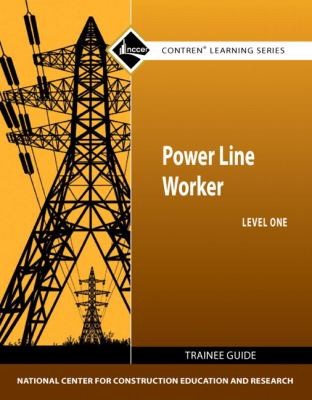 Power Line Worker Level 1 Trainee Guide