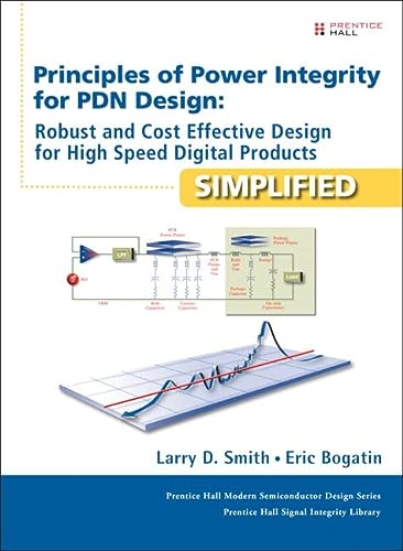 Principles Of Power Integrity For Pdn Design Simplified