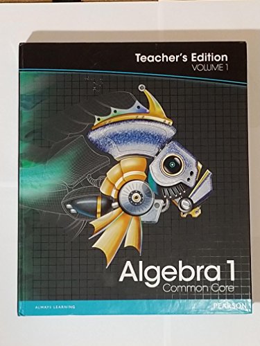 Pearson Algebra 1: Common Core, Vol. 1, Teacher's Edition Charles