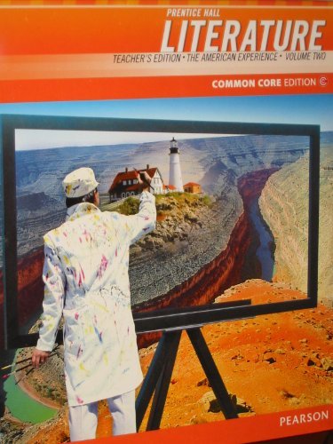 Prentice Hall Literature Common Core Edition (The American Experience, Teacher's Edition Volume Two)