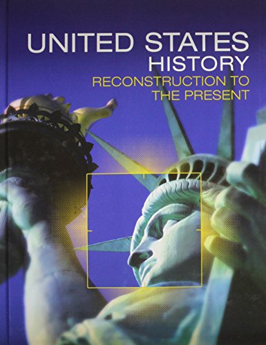 High School United States History 2016 Reconstruction to the Present Student Edition Grade 10 [Hardcover]