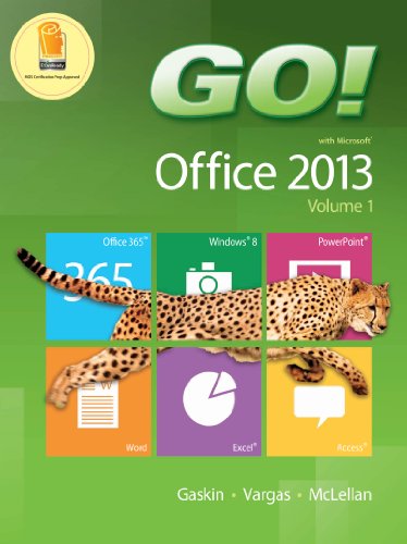 Go With Office 2013 Volume 1