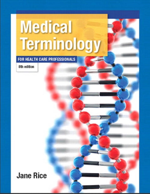 Medical Terminology For Health Care Professionals