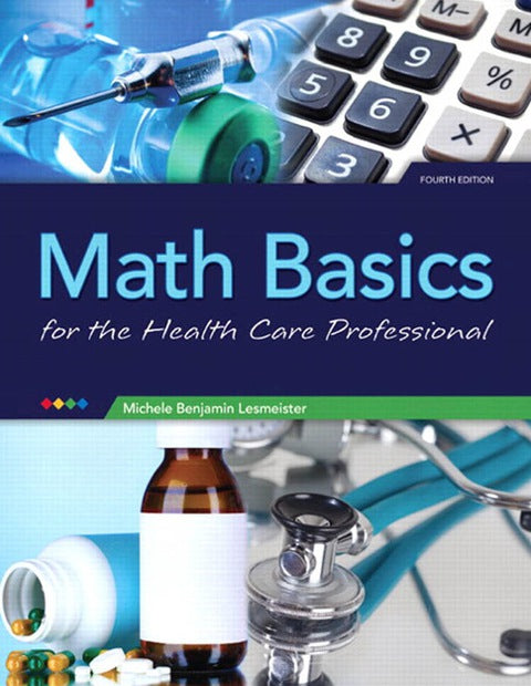Math Basics For The Health Care Professional