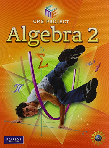 CENTER FOR MATHEMATICS EDUCATION ALGEBRA 2 STUDENT EDITION 2009C [Hardcover] CME project