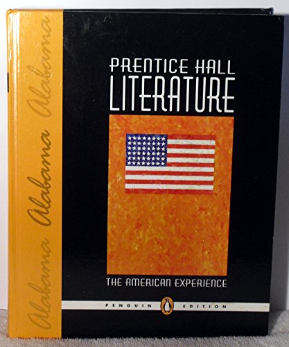 Prentice Hall Literature, The American Experience - Alabama Edition (Penguin Edition) [Hardcover] Kinsella, Vaughan Feldman