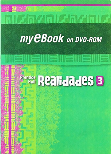 Realidades 2011 My E-Book Student Edition Level 3 on DVD-ROM [CD-ROM] Prentice Hall