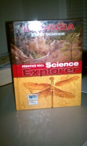 Prentice Hall Science Explorer, Georgia Earth Science [Hardcover] Prentice Hall