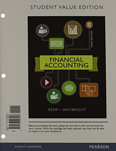 Financial Accounting, Student Value Edition Plus NEW MyAccountingLab with Pearson eText -- Access Card Package (3rd Edition) Kemp, Robert and Waybright, Jeffrey