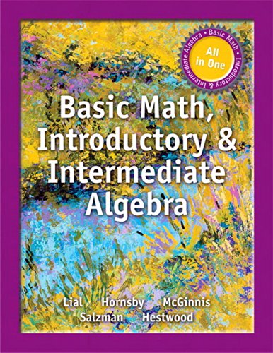 Basic Math Introductory & Intermediate Algebra