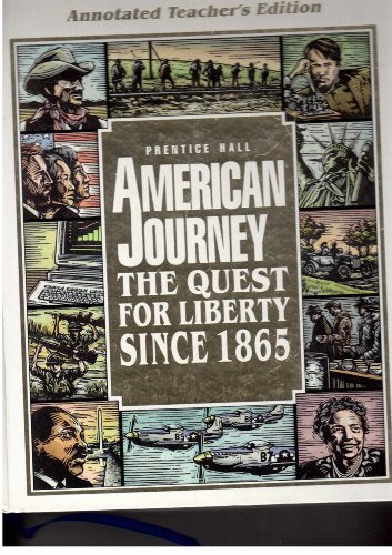 American Journey The Quest For Liberty Since 1865 Teacher's Edition [Hardcover]